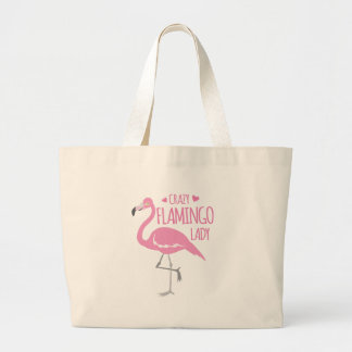Crazy Flamingo lady Large Tote Bag