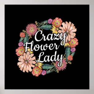 Crazy Flower Lady - Zinnia Gardener Poster