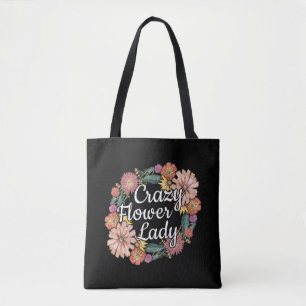 Crazy Flower Lady - Zinnia Gardener Tote Bag