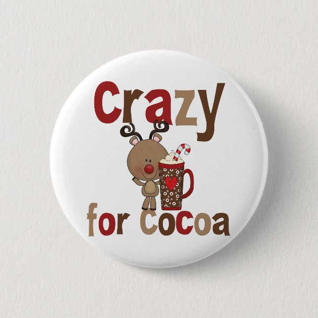 Crazy For Cocoa 6 Cm Round Badge (Front)