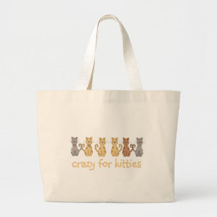 Crazy For Kitties Tshirts and Gifts Large Tote Bag