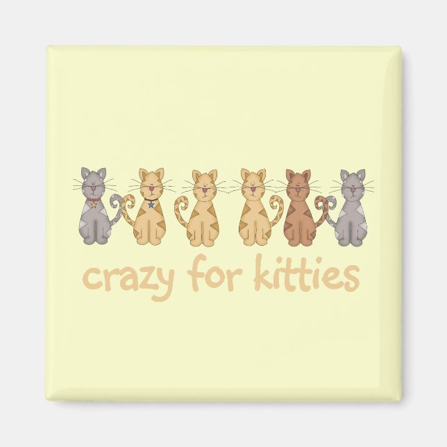 Crazy For Kitties Tshirts and Gifts Magnet (Front)