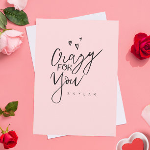 Crazy For You Pink Modern Calligraphy Valentine Holiday Card
