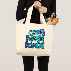 Crazy Forensic Scientist Tote Bag