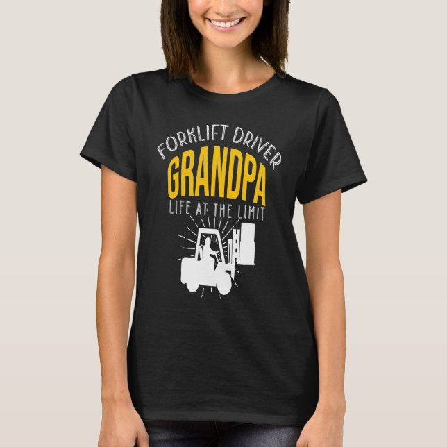 Crazy Forklift Driver Grandpa Accessories T-Shirt (Front)