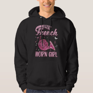 Crazy French Horn Girl Girl Horn Player French Hor Hoodie