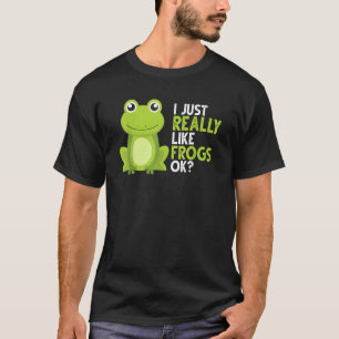 Crazy Frog     I Just Really Like Frogs Ok T-Shirt