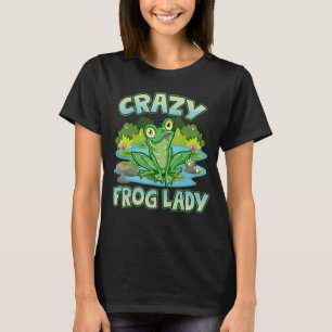 Crazy Frog Lady Lover Gift 1 T-Shirt