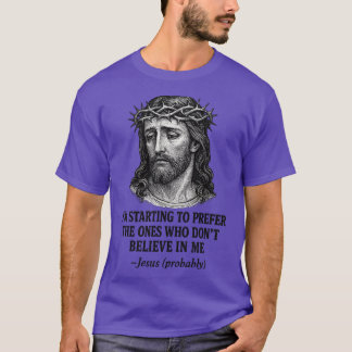 Crazy Fun Designs Gifts - Religion Jesus - Atheist T-Shirt