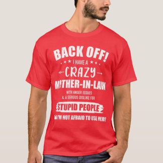Crazy Funny MotherinLaw from DaughterinLaw family T-Shirt
