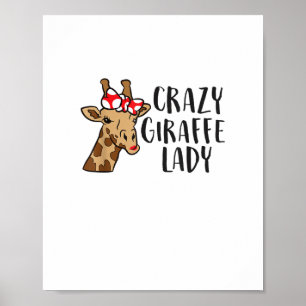 Crazy Giraffe Lady Women Giraffes Poster