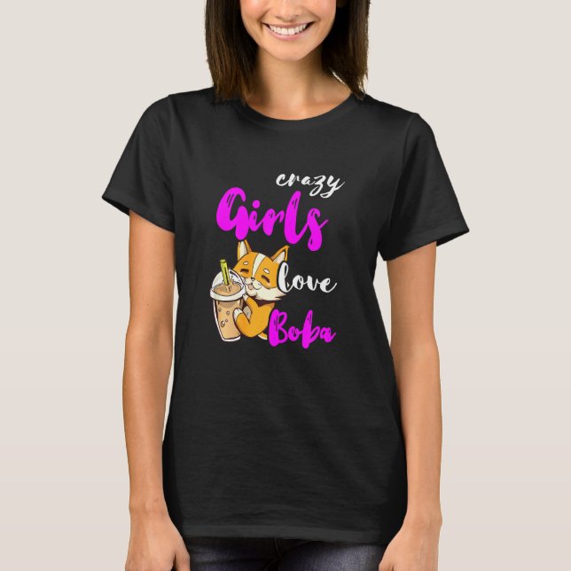 Crazy Girls Love Boba Tea Cute Corgi Dog Bubble Te T-Shirt (Front)
