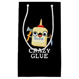 Crazy Glue Funny Super Glue Pun Dark BG Small Gift Bag