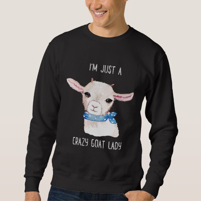 Crazy Goat Lady Sweet Goat Farm Sweatshirt (Front)