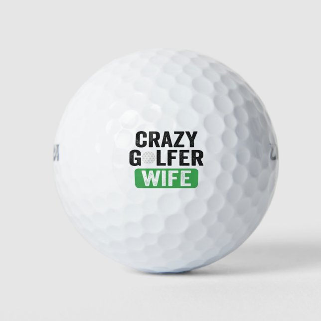 Crazy Golfer Wife Funny Golf Widow Wife Golf Cours Balls (Front)