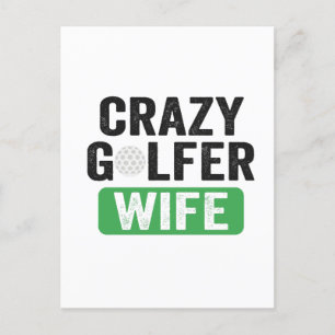 Crazy Golfer Wife Funny Golf Widow Wife Golf Cours Postcard
