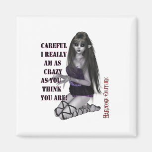 Crazy Goth Girl Magnet