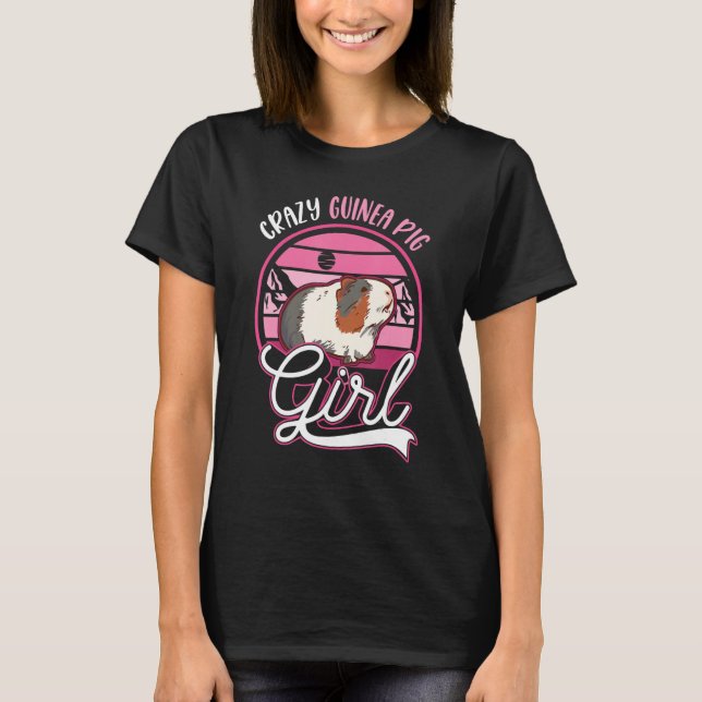 Crazy Guinea Pig Girl T-Shirt (Front)