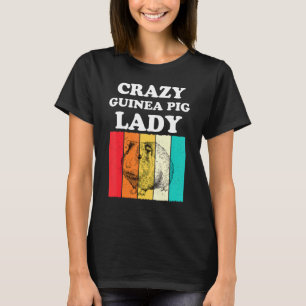 Crazy Guinea Pig Lady Pet Girls Women T-Shirt