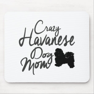 Crazy Havanese Dog Mum Mouse Pad