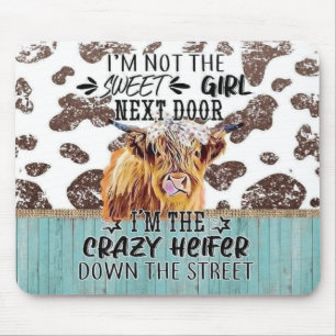 Crazy Heifer Down the Street Mouse Pad