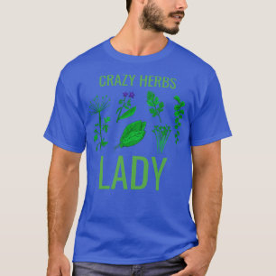 Crazy Herbs Lady T-Shirt