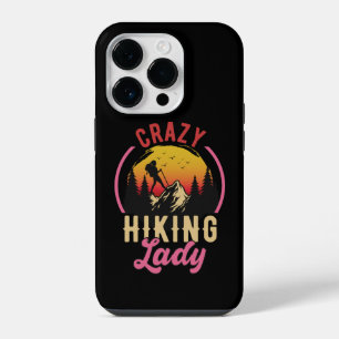 Crazy Hiking Lady, Woman Loves Mountain Hiking iPhone 14 Pro Case