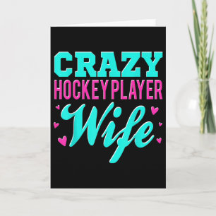 Crazy Hockey Player Wife Olympic Ice Hockey Field Card