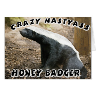 crazy honey badger