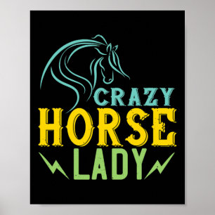 Crazy Horse Lady Horse Lover Women Horseback Ridin Poster