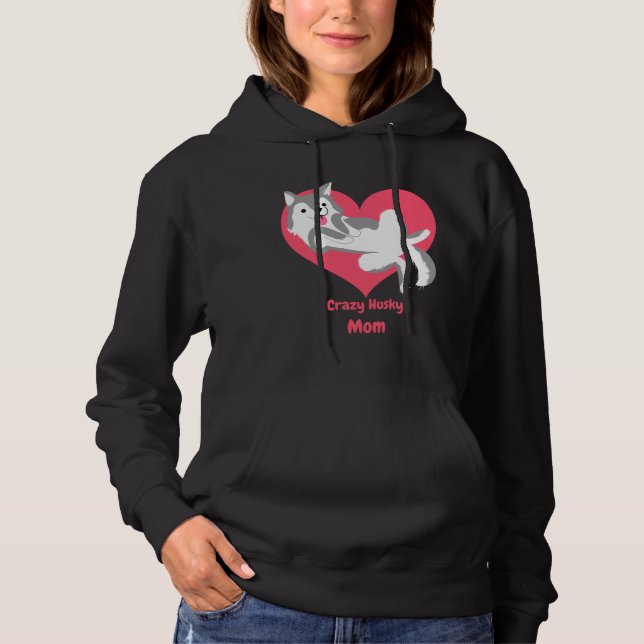 Crazy Husky Mum Hoodie (Front)