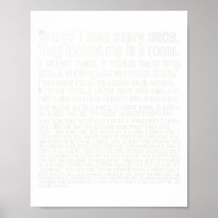 Crazy_ I Was Crazy Once. Funny Meme Premium  Poster