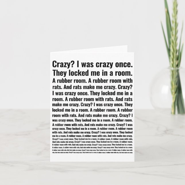 Crazy I Was Crazy Once Meme  Card (Front)