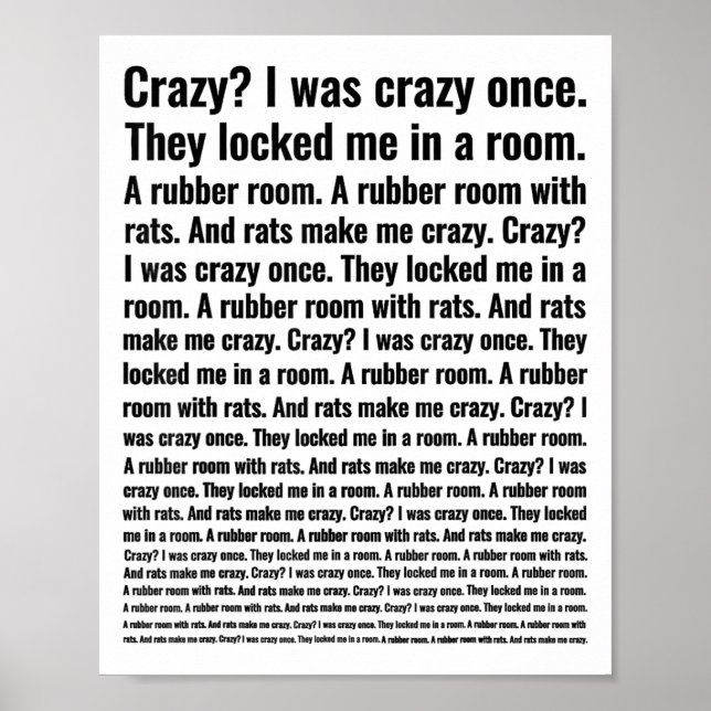 Crazy I Was Crazy Once Meme  Poster (Front)