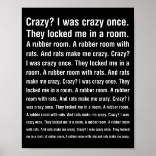 Crazy_ I Was Crazy They Locked Me In A Room Funny Poster