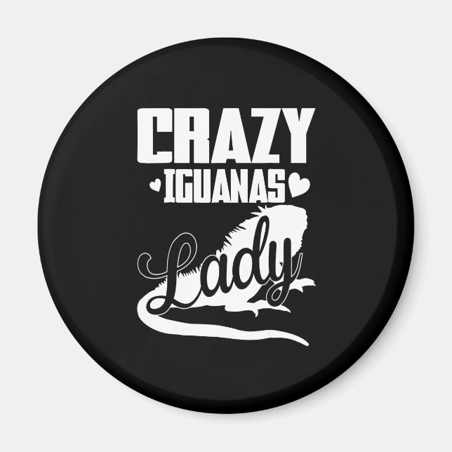Crazy Iguana Lady Magnet (Front)