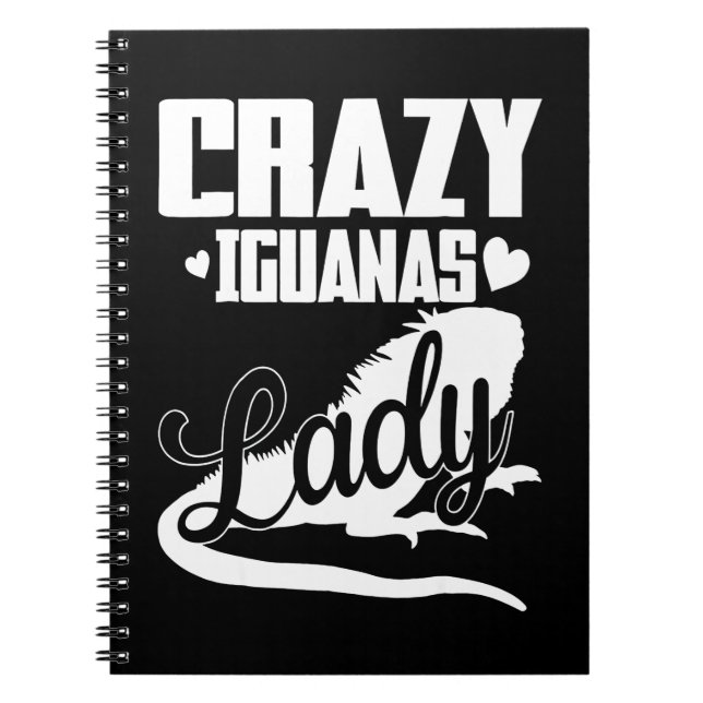 Crazy Iguana Lady Notebook (Front)