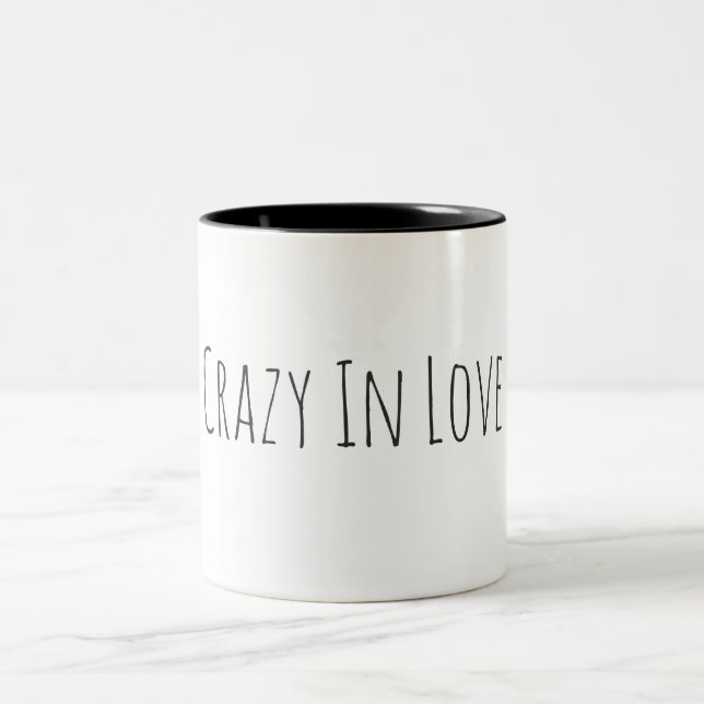 Crazy in love Beautiful coffee mug with your text (Center)
