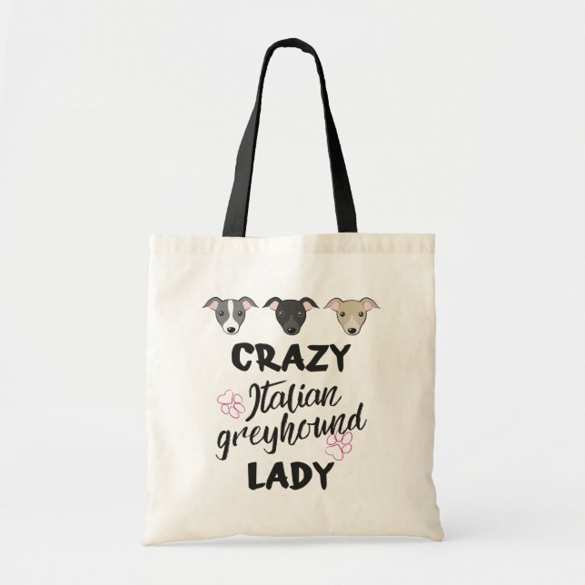 Crazy Italian Greyhound lady Dog lover Text 2 side Tote Bag (Front)