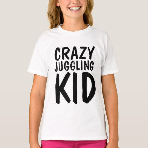 CRAZY JUGGLING KID T-shirts, Juggler T-Shirt