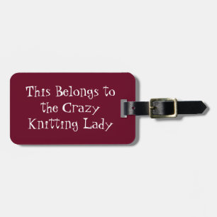 Crazy Knitting Lady Luggage Tag
