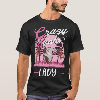 Crazy Koala lady Koala Girl T-Shirt