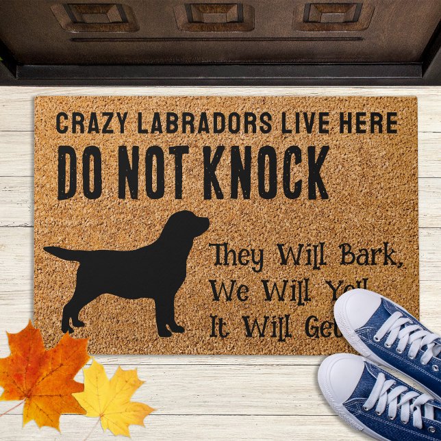 Crazy Labradors Live Here - Black Labrador Dog Doormat (Creator Uploaded)