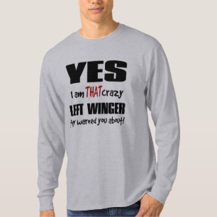 Crazy Left Winger T-Shirt