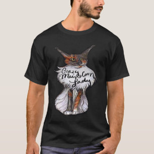 Crazy Maine Coon Lady Cat T-Shirt