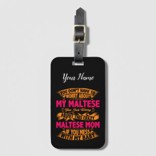 Crazy Maltese Mum Luggage Tag