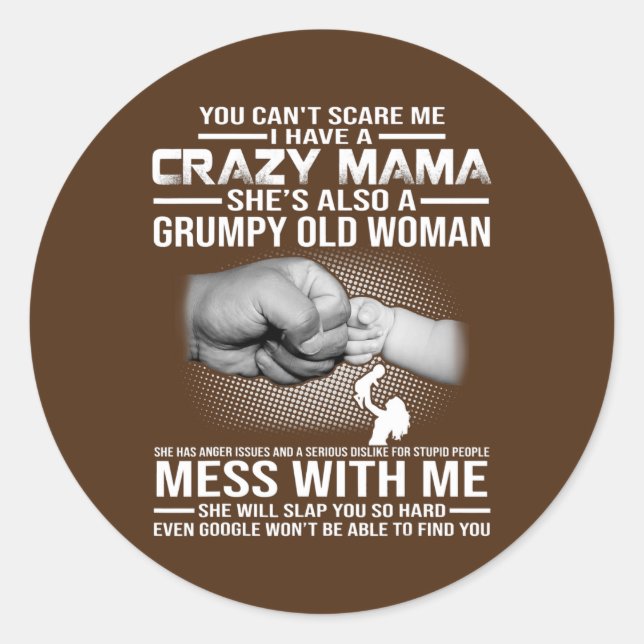 Crazy mama  classic round sticker (Front)