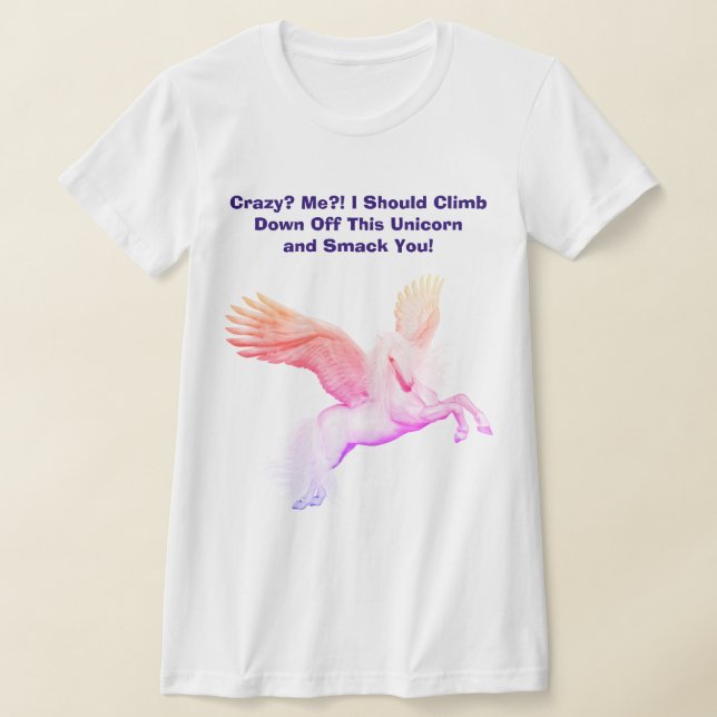 Crazy? Me?! T-Shirt (Laydown)