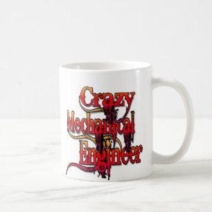 Crazy Mechanical Engineer Coffee Mug