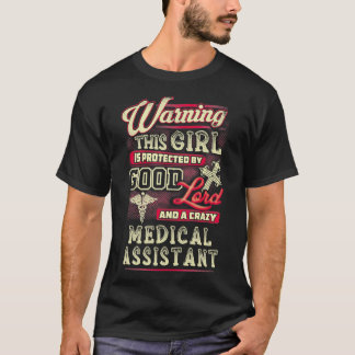 Crazy Medical Assistantx27s Lady T-Shirt